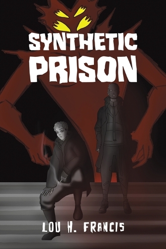 Паперова книга «Synthetic Prison», автор Лу Х. Френсіс - фото №1