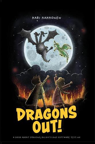 Паперова книга «Dragons Out!: A book about dragons, knights and software testing», автор Карі Якконен - фото №1