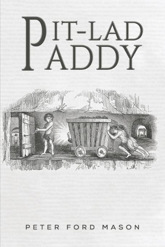 Паперова книга «Pit-Lad Paddy», автор Пітер Форд Мейсон - фото №1