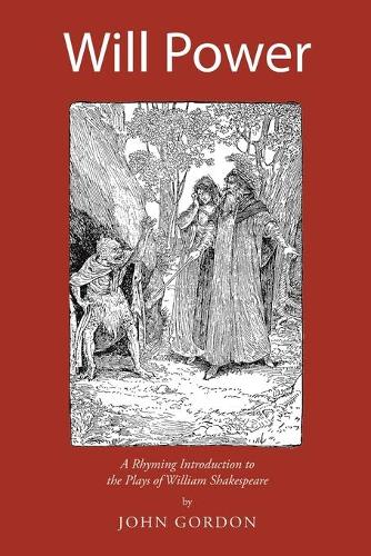 Бумажная книга «Will Power: A Rhyming Introduction to the Plays of William Shakespeare», автор Джон Гордон - фото №1
