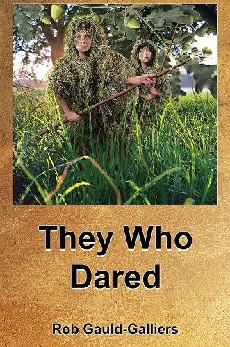 Бумажная книга «They Who Dared», автор Роб Галд-Галлиерс - фото №1