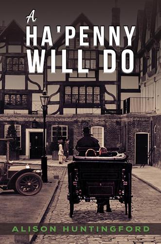 Бумажная книга «A Ha'penny Will Do», автор Элисон Хантингфорд - фото №1