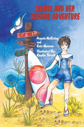 Бумажная книга «Sienna and Her Surfing Adventure», авторов Анджела Маккинлей, Кейт Манроу - фото №1