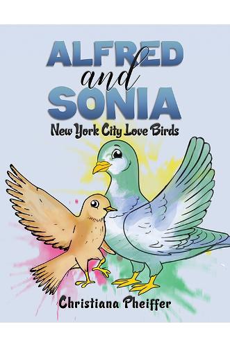 Бумажная книга «Alfred and Sonia: New York City Love Birds», автор Кристиана Файффер - фото №1
