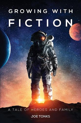 Бумажная книга «Growing with Fiction: A Tale of Heroes and Family», автор Джо Тонкс - фото №1