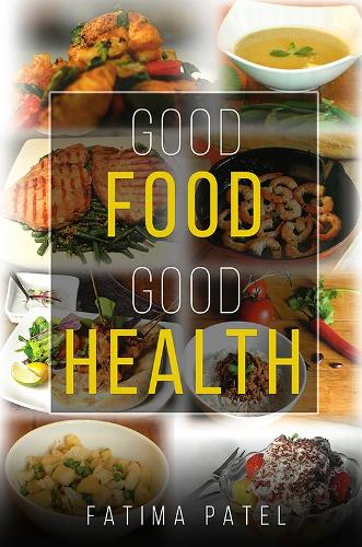 Паперова книга «Good Food Good Health», автор Фатіма Патель - фото №1