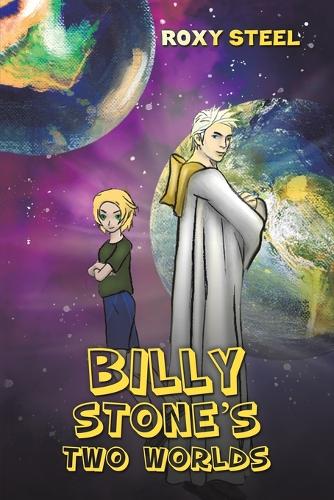 Бумажная книга «Billy Stone's Two Worlds», автор Рокси Стил - фото №1