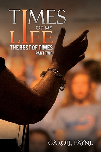 Бумажная книга «Times of My Life - Part Two: The Best of Times», автор Кэрол Пейн - фото №1