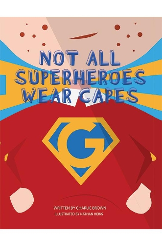 Бумажная книга «Not All Superheroes Wear Capes», автор Чарли Браун - фото №1