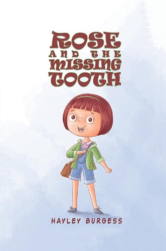 Бумажная книга «Rose and the Missing Tooth», автор Хейли Берджесс - фото №1