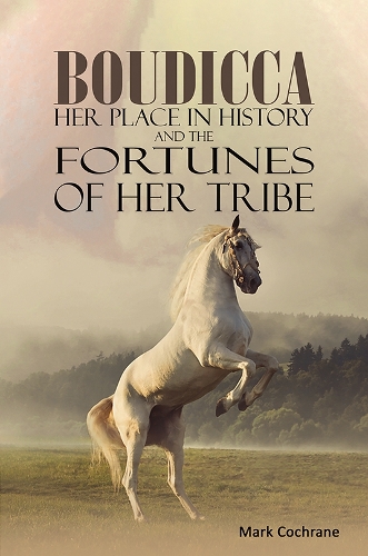 Бумажная книга «Boudicca - Her Place in History and the Fortunes of Her Tribe», автор Марк Кокран - фото №1
