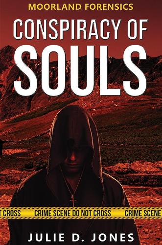 Паперова книга «Moorland Forensics - Conspiracy of Souls», автор Джулі Д. Джонс - фото №1