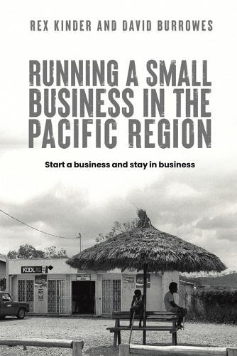 Бумажная книга «Running a Small Business in the Pacific Region: Start a business and stay in business», авторов Дэвид Бэрроуз, Рекс Киндер - фото №1