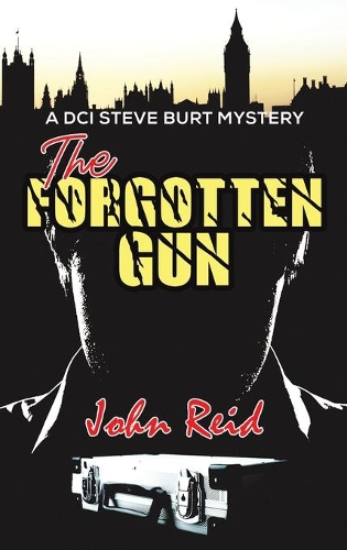 Паперова книга «The Forgotten Gun: A DCI Steve Burt Mystery», автор Джон Рід - фото №1