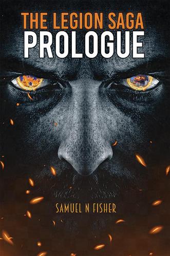 Бумажная книга «The Legion Saga: Prologue», автор Сэмюэл Н. Фишер - фото №1