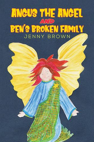 Паперова книга «Angus The Angel And Ben's Broken Family», автор Дженні Браун - фото №1