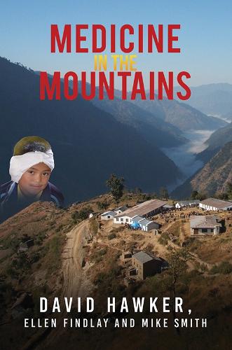 Паперова книга «Medicine in the Mountains», авторів Девід Хокер, Еллен Фіндлі, Майк Сміт - фото №1