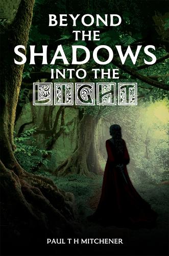 Бумажная книга «Beyond the Shadows into the Light», автор Пол Т. Г. Митченер - фото №1