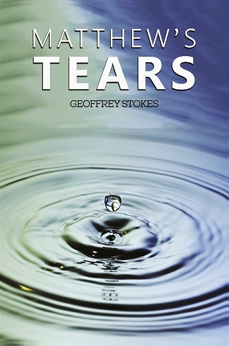 Паперова книга «Matthew's Tears», автор Джеффрі Стоукс - фото №1