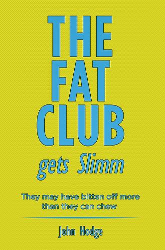 Бумажная книга «The Fat Club Gets Slimm: They may have bitten off more then they can chew», автор Джон Ходж - фото №1