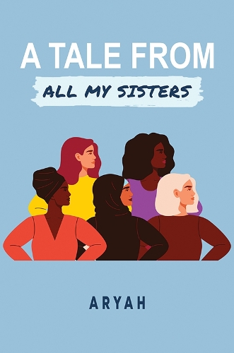 Бумажная книга «A Tale from All My Sisters», автор Арья - фото №1