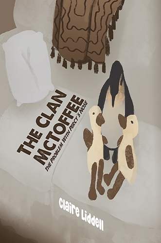 Бумажная книга «The Clan McToffee: The Problem With Percy's Nose», автор Клэр Лидделл - фото №1