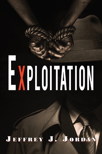 Бумажная книга «Exploitation», автор Джеффри Дж. Джордан - фото №1