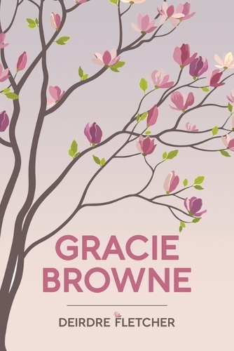Паперова книга «Gracie Browne», автор Дейдра Флетчер - фото №1