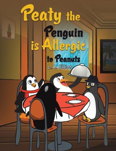 Бумажная книга «Peaty the Penguin is Allergic to Peanuts», автор Л.А. Эллиот - фото №1