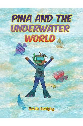 Бумажная книга «Pina and the Underwater World», автор Эстель Баттигиг - фото №1