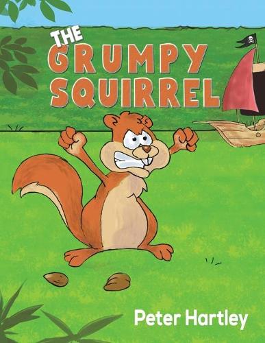 Паперова книга «The Grumpy Squirrel», автор Пітер Хартлі - фото №1