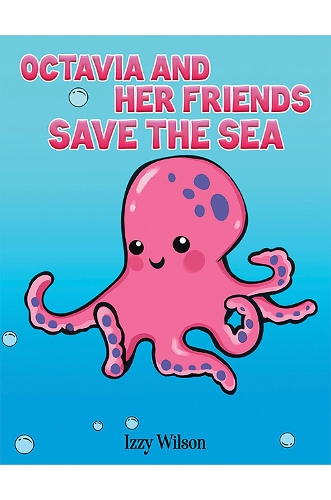 Бумажная книга «Octavia and Her Friends Save the Sea», автор Иззи Уилсон - фото №1