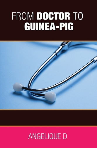 Бумажная книга «From Doctor to Guinea-pig», автор Анжелика Д - фото №1