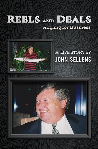 Бумажная книга «Reels and Deals - Angling for Business», автор Джон Селленс - фото №1
