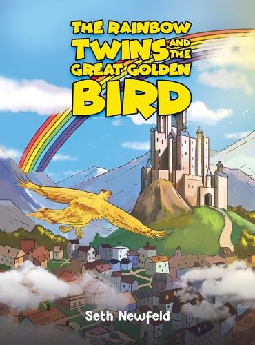 Бумажная книга «The Rainbow Twins and the Great Golden Bird», автор Сет Ньюфелд - фото №1