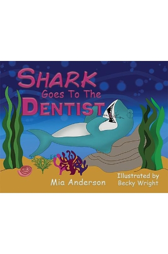Бумажная книга «Shark Goes to the Dentist», автор Миа Андерсон - фото №1