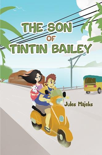 Бумажная книга «The Son of Tintin Bailey», автор Жюль Маджекс - фото №1