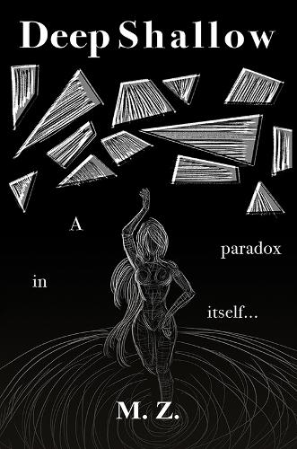 Бумажная книга «Deep Shallow: A paradox in itself ...», автор М. З. - фото №1