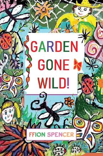 Бумажная книга «Garden Gone Wild!», автор Ффион Спенсер - фото №1