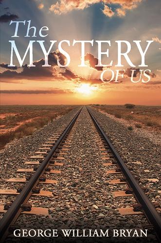 Бумажная книга «The Mystery of Us», автор Джордж Уильям Брайан - фото №1