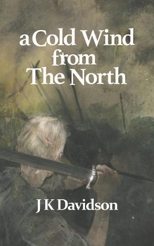 Бумажная книга «A Cold Wind From The North», автор Дж. К. Дэвидсон - фото №1