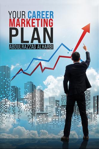 Бумажная книга «Your Career Marketing Plan», автор Абдулраззаг Альхарби - фото №1