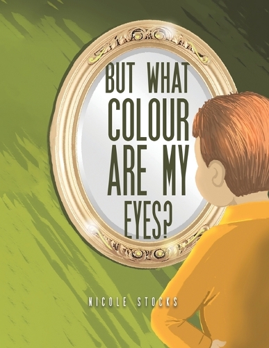 Бумажная книга «But What Colour are my Eyes?», автор Николь Стокс - фото №1