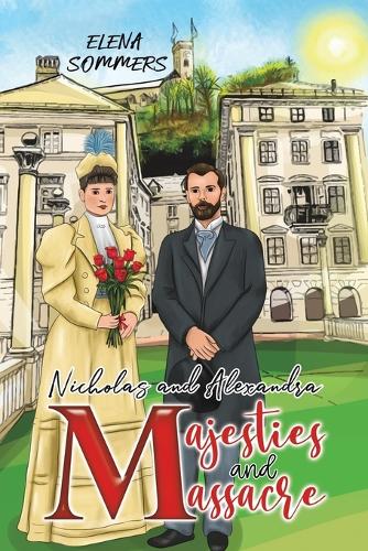Бумажная книга «Nicholas and Alexandra Majesties and Massacre», автор Елена Соммерс - фото №1