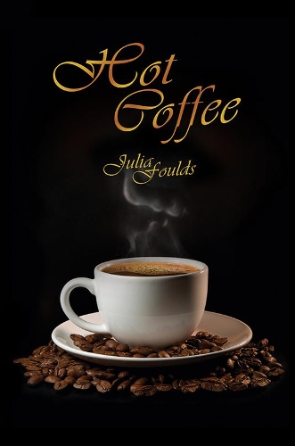 Бумажная книга «Hot Coffee», автор Джулия Фоулдс - фото №1