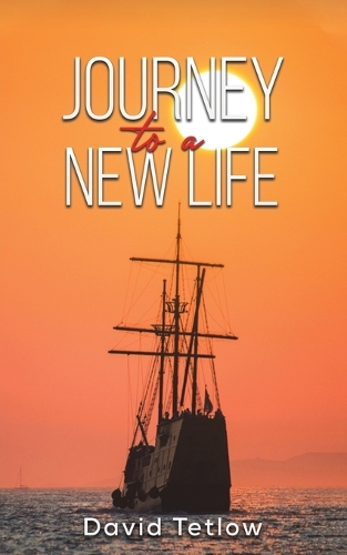 Бумажная книга «Journey to a New Life», автор Дэвид Тетлоу - фото №1