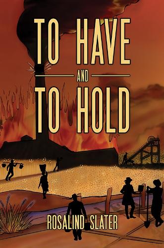 Бумажная книга «To Have and To Hold», автор Розалинд Слейтер - фото №1