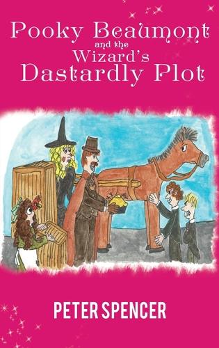 Бумажная книга «Pooky Beaumont and the Wizard's Dastardly Plot», автор Питер Спенсер - фото №1