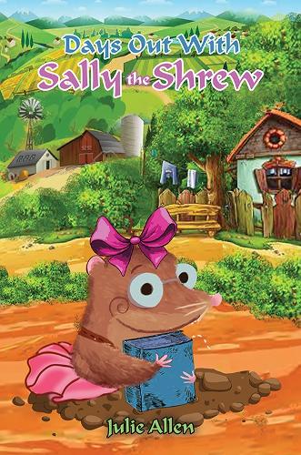 Бумажная книга «Days Out with Sally the Shrew», автор Жюли Аллен - фото №1