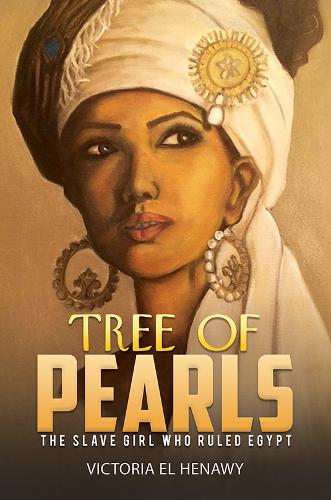 Бумажная книга «Tree of Pearls: The slave girl who ruled Egypt», автор Виктория Эль Хенави - фото №1